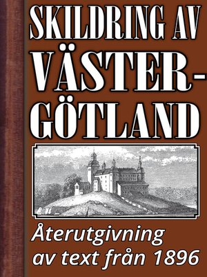 cover image of Skildring av Västergötland år 1896